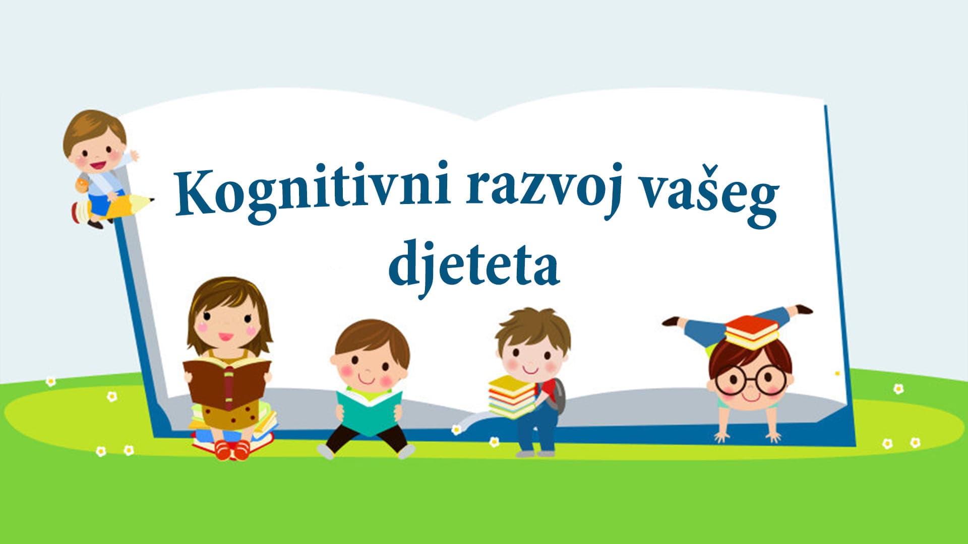 Kognitivni razvoj vašeg djeteta