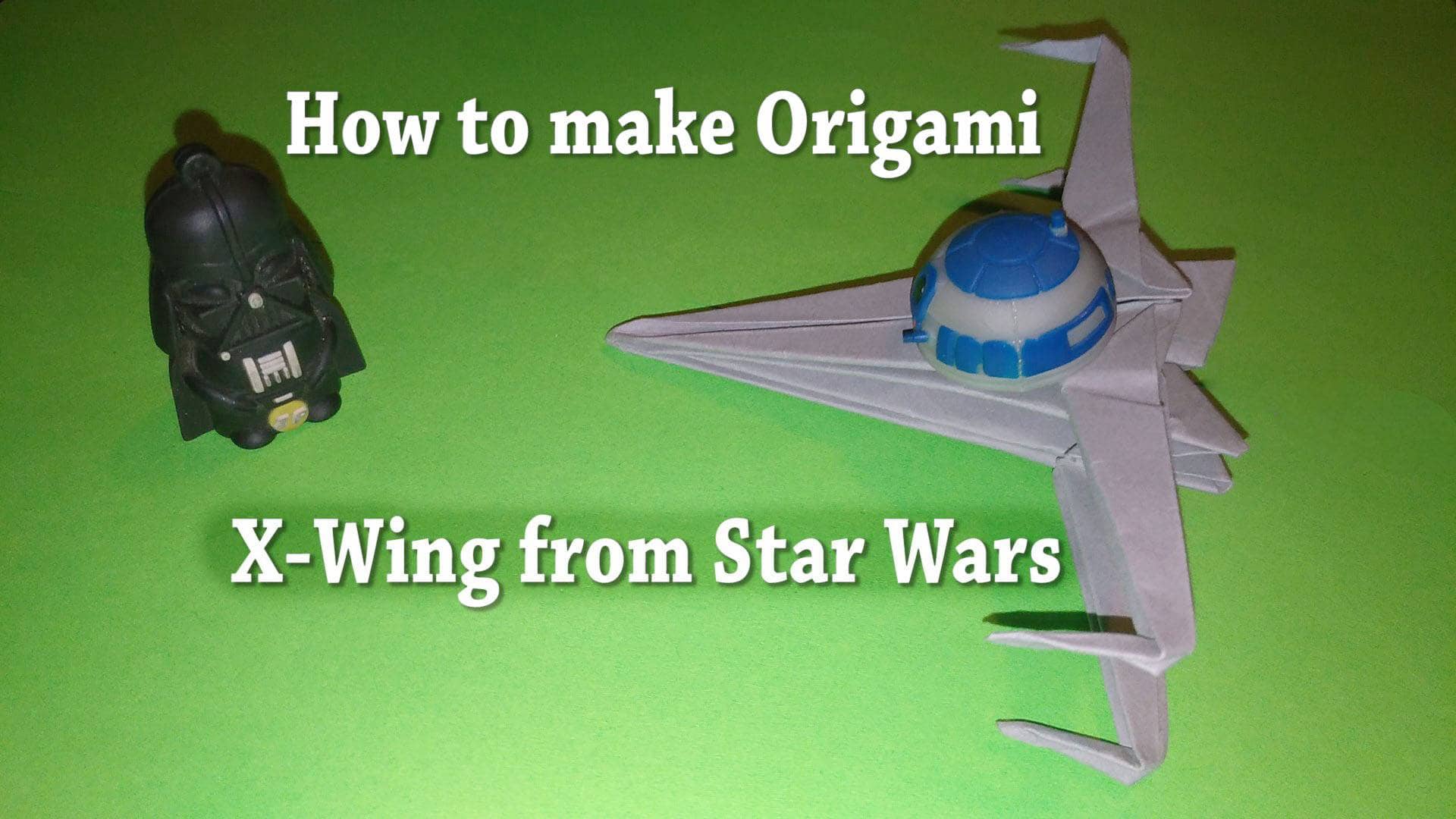 Kako napraviti Origami X-Wing iz Zvjezdanih ratova