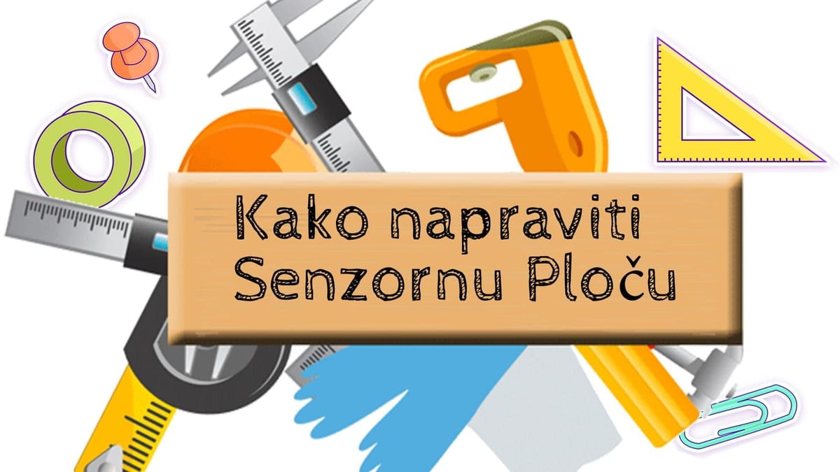 Šarena ilustracija alata i pribora oko drvene ploče s natpisom Kako napraviti Senzornu Ploču