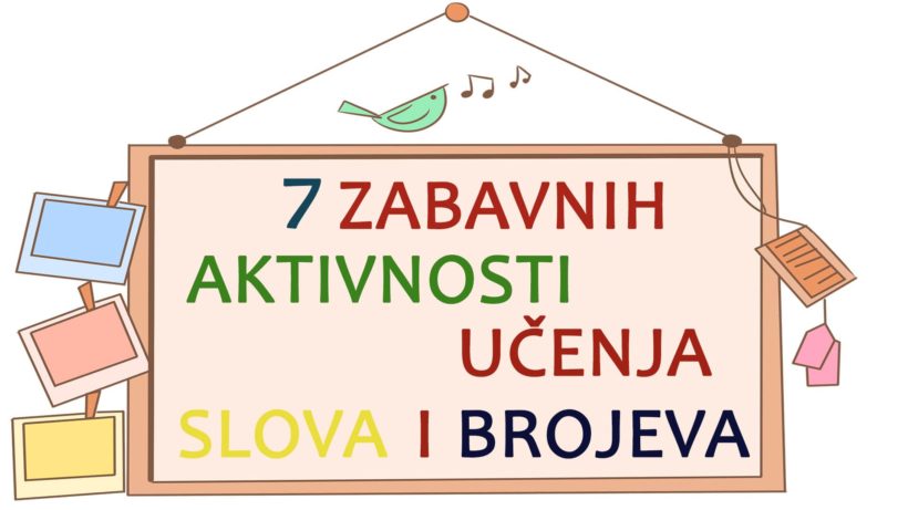 7 zabavnih aktivnosti za ucenje abecede i brojeva - Pocetna Slika