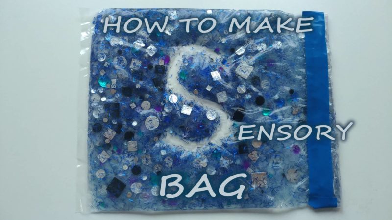How to make Sensory Bag for Child Sensorimotor development - Cover Picture